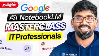 The No.1 GOOGLE (NotebookLM Course) for the Tamil Community 🔥