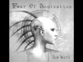 Fear of Domination - New World 