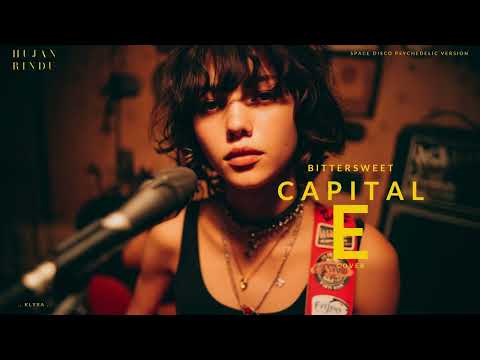 Bittersweet (BTSWT) - Capital E (Cover) - Space Disco Psychedelic Version - KLYRA