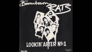 The Boomtown Rats - Looking After Number One [Peel Sessions Version]