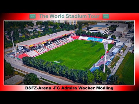 BSFZ Arena - FC Admira Wacker Mödling -The World Stadium Tour