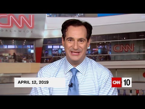 CNN 10 | CNN Student News | April 12 2019