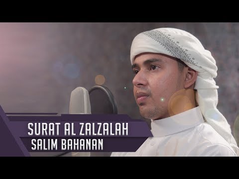 MUROTTAL MERDU || Surat Al Zalzalah || Salim Bahanan