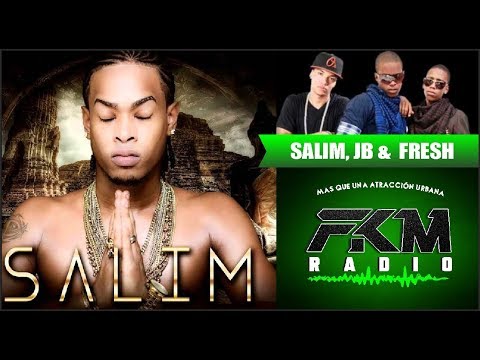Salim y JB, Fresh Lo que Nadie Nunca Dijo