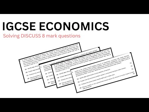 IGCSE Economics 0455 | Solving 8 mark discuss questions paper 2