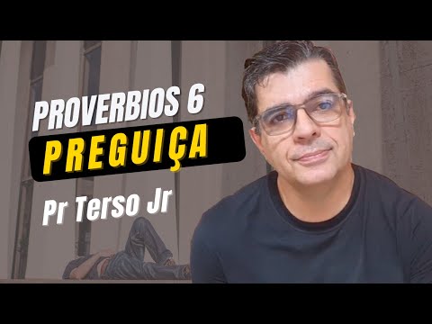 #Devocional | Provérbios 6 6:11 - PREGUIÇA | Pr Terso Jr