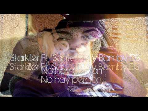 Starkiller Ft  Santa RM y Bamby DS - No hay perdon.
