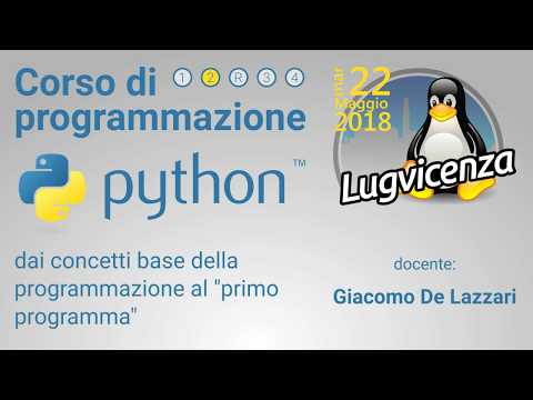Corso di programmazione Python - Giacomo De Lazzari - Seconda serata