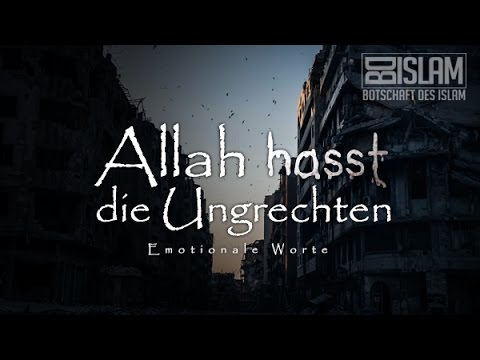 Allah hasst die Ungerechten ᴴᴰ ┇ Emotionale Worte ┇ BDI
