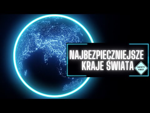 NAJBEZPIECZNIEJSZE Kraje Świata