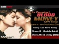 Jo Tere Sang - "Blood Money (2012) *HD* [Full ...