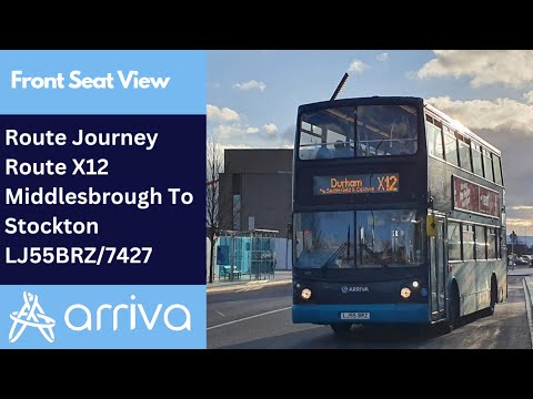 Route Journey | Arriva North East Bus Route X12 - Middlesbrough To Stockton | LJ55BRZ/7427