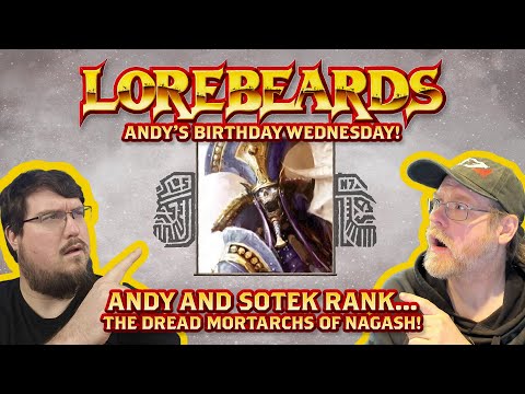 Let's Rate the Mortarchs of Nagash! with Loremaster of Sotek and Andy Law