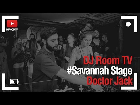 DJ Room #Savannah Stage | Doctor Jack