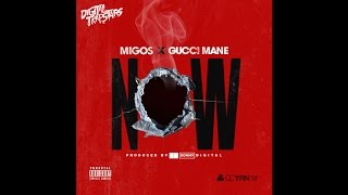 Gucci Mane - Now (Feat. Migos)