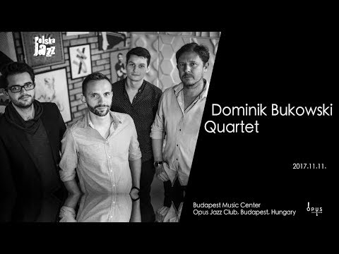 Dominik Bukowski Quartet Live from Opus Jazz Club