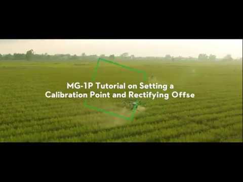 DJI MG 1P: Tutorial on Setting a Calibration Point and Rectifying Offset