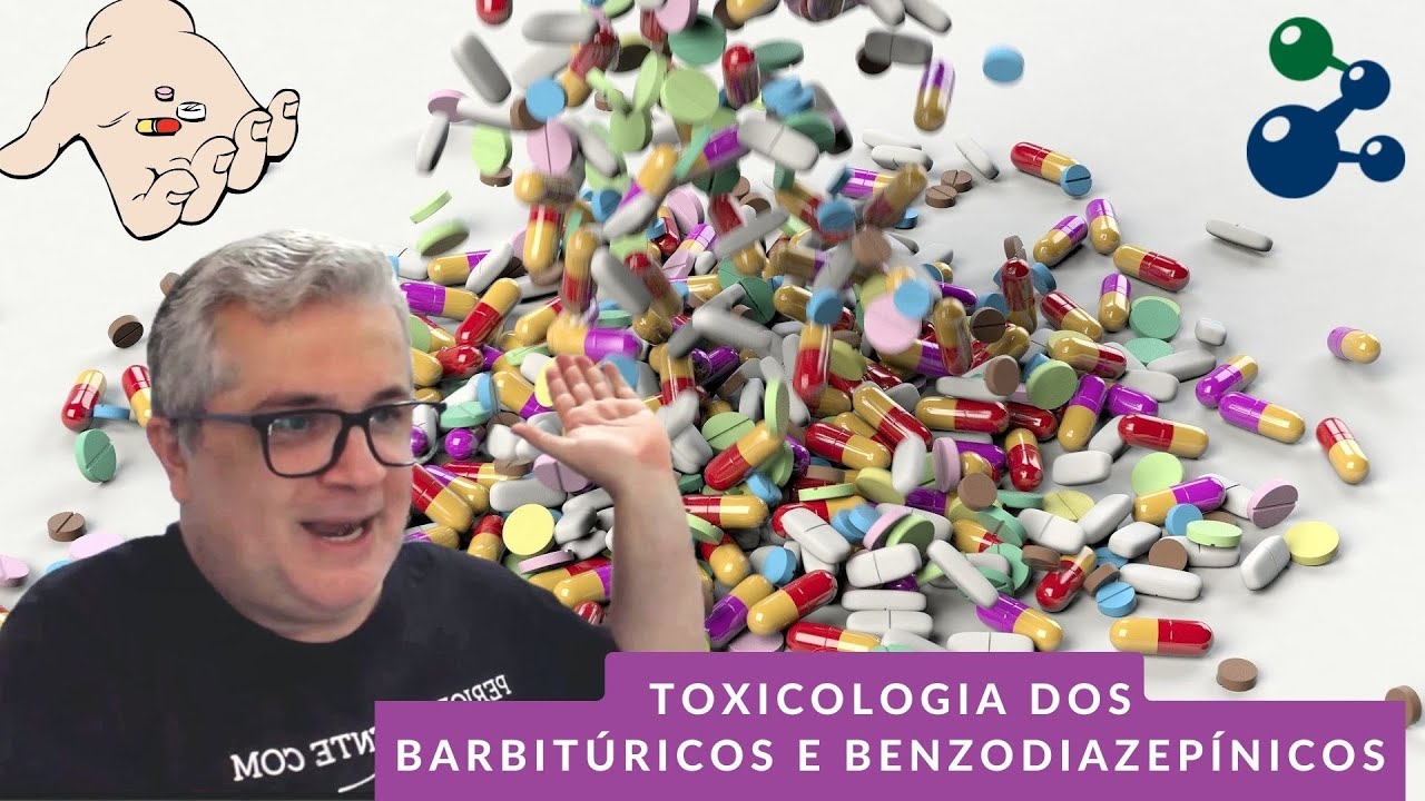 Toxicologia dos Barbitúricos e Benzodiazepínicos (Medicamentos)