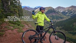 Teocalli Ridge is one of my favorite descents in the Butte–it's fast, flowing, technical, and scenic all at once.