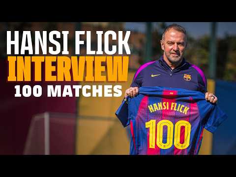 EXCLUSIVE INTERVIEW: HANSI FLICK ON 100 MATCHES WITH FC BARCELONA 🔵🔴