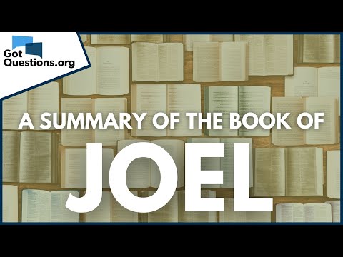 A Summary of the Book of Joel | GotQuestions.org
