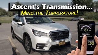 Subaru Ascent CVT Transmission Temperature | WHY YOU SHOULD CARE |