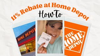 11% rebate from Home Depot!