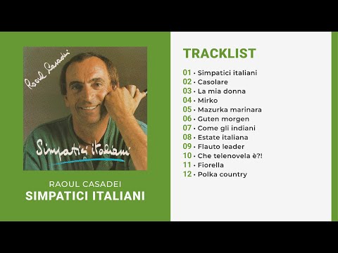 Raoul Casadei - SIMPATICI ITALIANI (Album Completo)