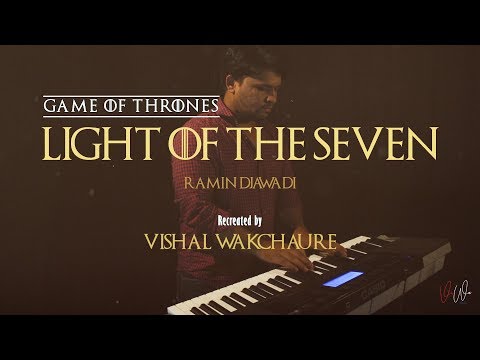 Light of the Seven - Game of Thrones - Soundtrack Recreated