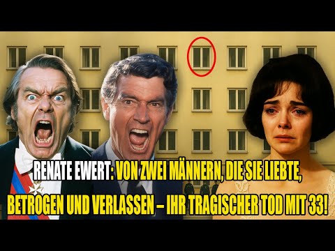 Renate Ewert: Von Zwei Männern, Die Sie Liebte, Betrogen Und Verlassen – Ihr Tragischer Tod Mit 33!
