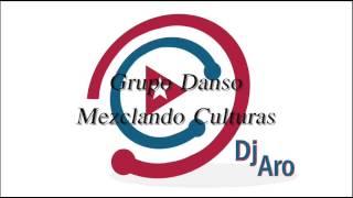 Grupo Danson - Mezclando Culturas