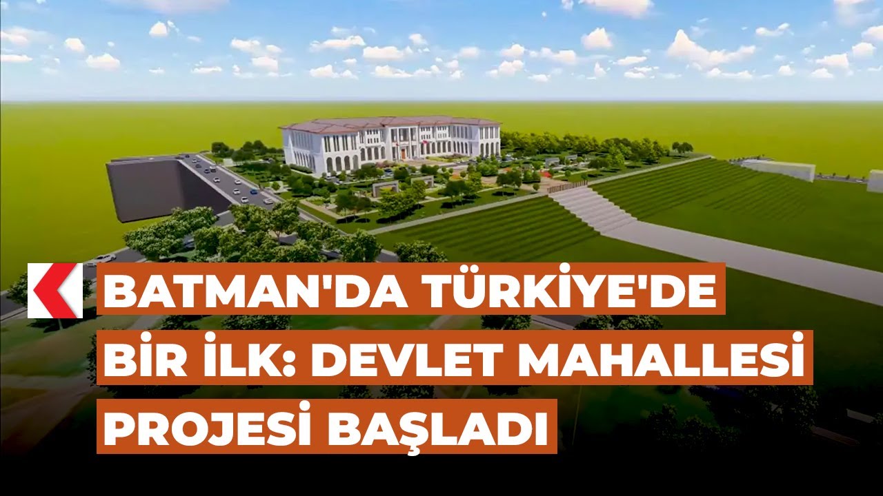 Batman'da Türkiye'de bir ilk: Devlet mahallesi projesi başladı