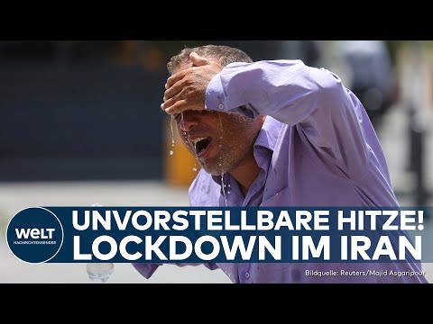 IRAN: Heftige Hitzewelle! Temperaturen bis zu 50 Grad! Lockdown angeordnet