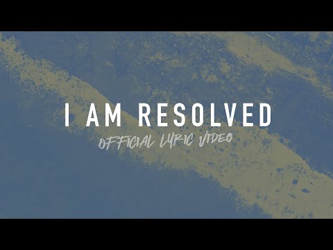 I Am Resolved | Reawaken Hymns | Official Lyric Video