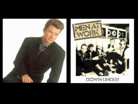 Rick Astley vs. Men At Work = Rick At Work - Never Gonna Give You Up Down Under