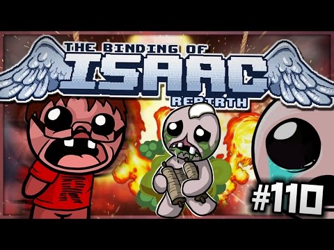 The Binding of Isaac: Rebirth - Absolutely Amazing! (Episode 110)