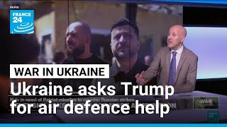 Ukraine's Zelensky requests additional US air defense ammunition from Trump amid Russian escalation