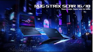 Asus ROG Strix SCAR 16/18 - Vence al mejor anuncio