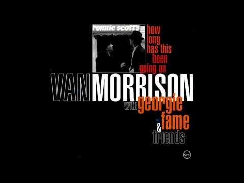Van Morrison with Georgie Fame & Friends -   Blues In The Night