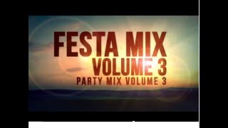 DJ VJ Magrao Festa Mix Volume 3 08/2014.