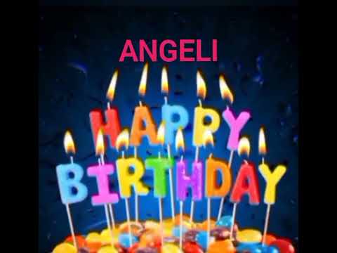 Angeli  Name Happy Birthday to you Video Song Happy Birthday Song with names