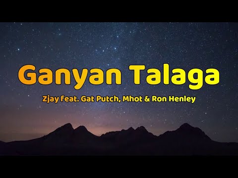 Zjay feat. Gat Putch, Mhot & Ron Henley - Ganyan Talaga (Lyrics Video)