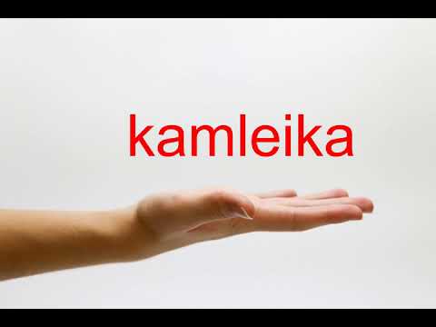How to Pronounce kamleika - American English