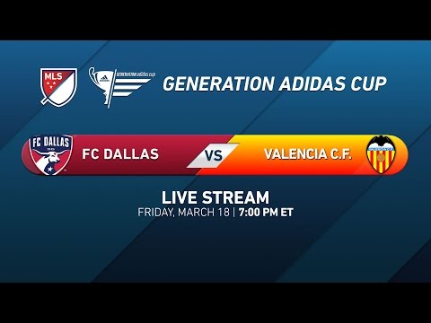 Generation adidas 2016 | FC Dallas vs. Valencia