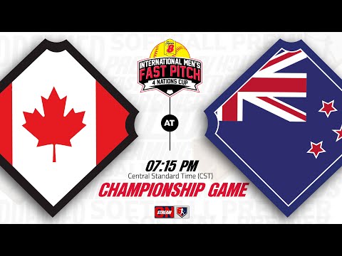|LIVE| Championship Game  | CANADA VS N. ZEALAND - 4 Nations Cup - International Men's FastPitch