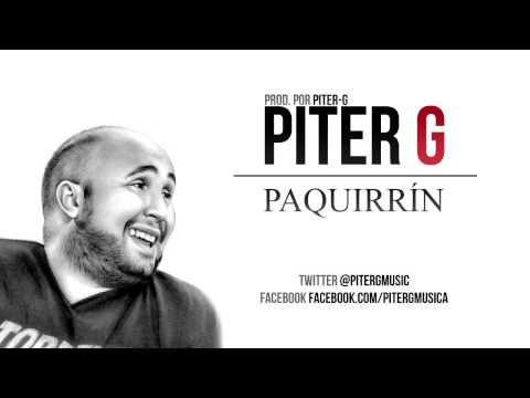 Piter-G - Paquirrín (Prod. por Piter-G)