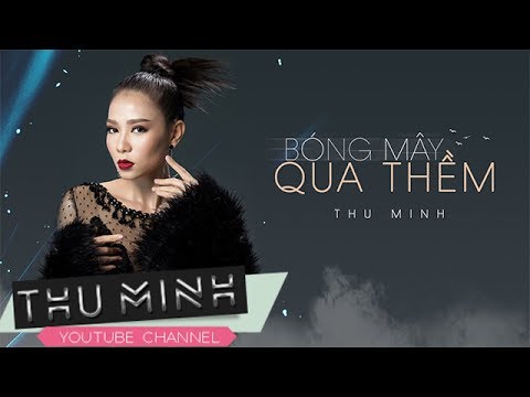 Thu Minh _ Bóng Mây Qua Thềm