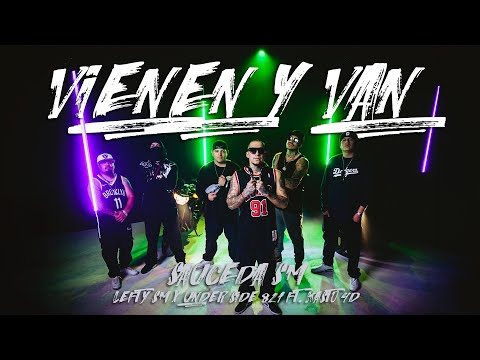 Sauceda SM x Under Side 821 x Lefty SM ft. Kasto 4D - Vienen y Van