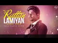 Rattan Lamiyan  Full Audio Song     Kamal Khan   Speed Records1080p