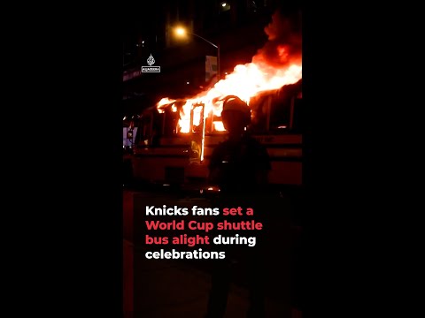 Knicks fans set bus alight during celebrations